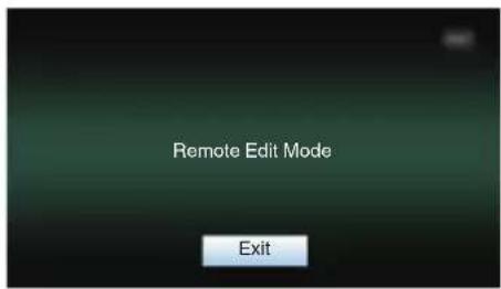 Remote Edit Mode Exit