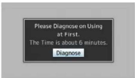 Please Diagnose on Using at First. The Time is about 6 minutes. Diagnose