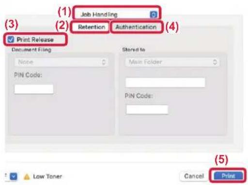(1) Job Handling (2) Retention Authentication (3) ✓ Print Release Document Filing None PIN Code: Stored to Main Folder PIN Code: (5) Low Toner Cancel Print
