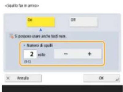 On Off Si possono usare anche tanti numeri. • Numero di squilli 2 volte - + (1-1) Annulla OK