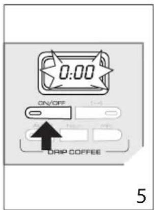 0:00 ON/OFF DRIP COFFEE 5