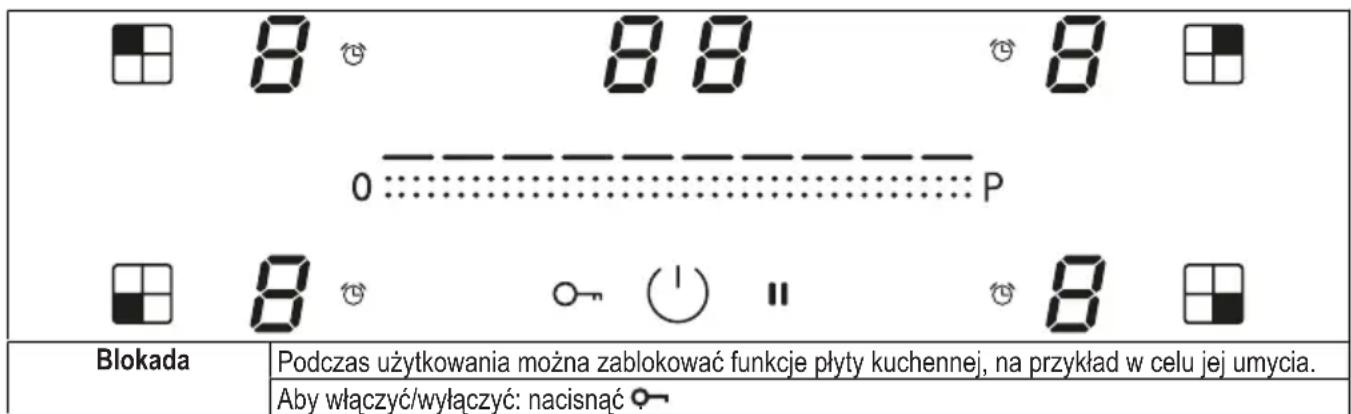 8 8 8 0 :........P 8 8 " 8 Blokada: Podczas użytkowania można zablokować funkcje płyty kuchennej, na przykład w celu jej umycia. Aby włączyć/wyłączyć: nacisnąć