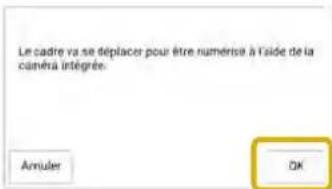 Le cadre va se déplacer pour être numérique à l'side de la caméra intégrée. Annuler OK
