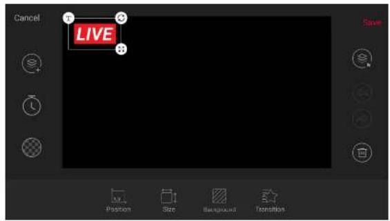 Cancel LIVE Save Position Size Background Transition