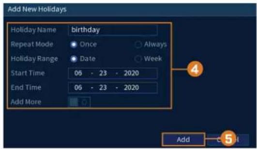 Add New Holidays Holiday Name birthday Repeat Mode Once Always Holiday Range Date Week Start Time 05 - 23 - 2020 End Time 05 - 23 - 2020 Add More Add
