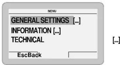 MENU GENERAL SETTINGS [...] INFORMATION [...] TECHNICAL EscBack