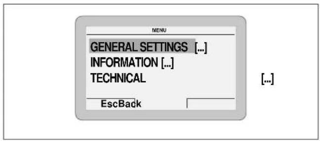 MENU GENERAL SETTINGS [...] INFORMATION [...] TECHNICAL EscBack [...]