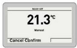 ROOM SET 21.3°C Manual Cancel C confirm