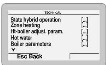 TECHNICAL State hybrid operation [...] Zone heating [...] Ht-boiler adjust. param. [...] Hot water [...] Boiler parameters [...] Esc Back