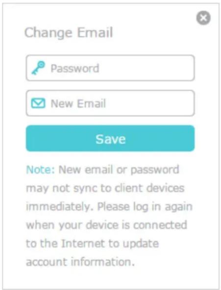 Change Email Password New Email Save Note: New email or password may not sync to client devices immediately. Please log in again when your device is connected to the Internet to update account information.