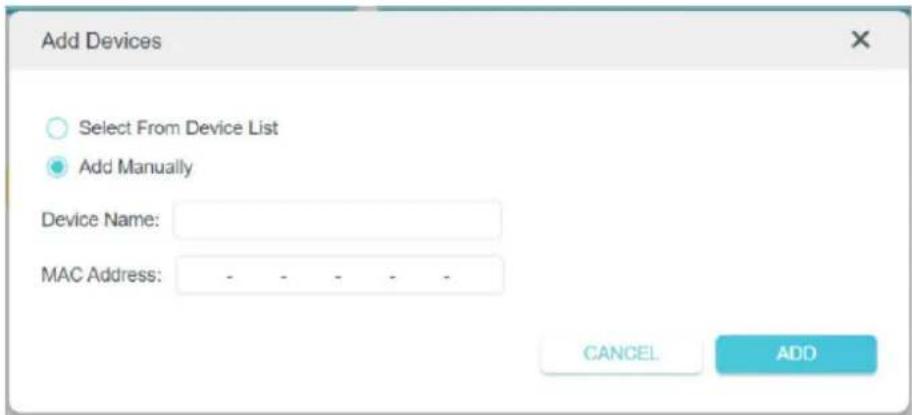 Add Devices Select From Device List Add Manually Device Name: MAC Address: - - - - - CANCEL ADD