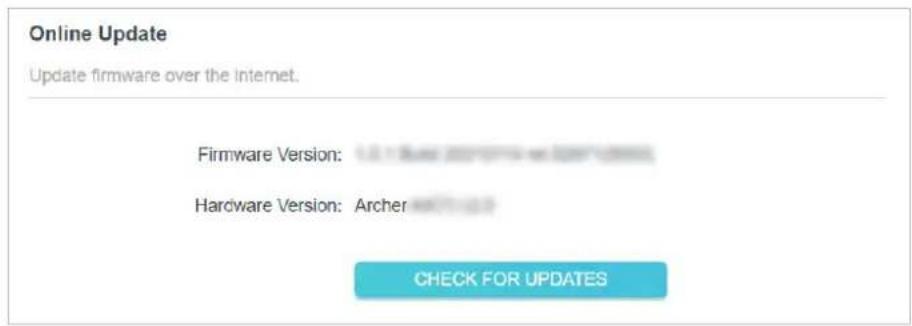 Online Update. Update firmware over the Internet. Firmware Version: 1.0.1 (Bus 2007) or Web Update. Hardware Version: Archer. CHECK FOR UPDATES.