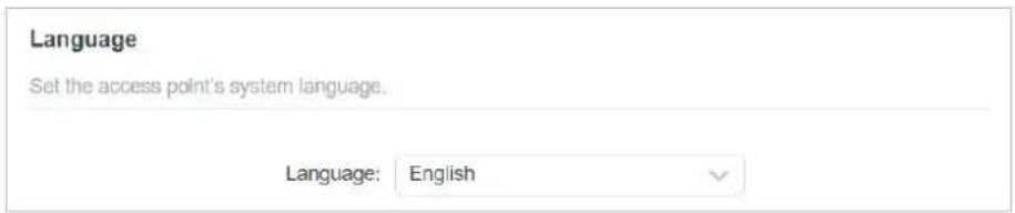 Language Set the access point's system language. Language: English