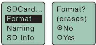 SDCard... Format Naming SD Info Format? (erases) ○No ○Yes