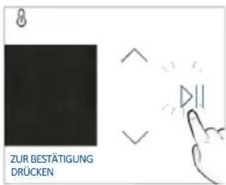 8 ZUR BESTÄTIGUNG DRÜCKEN