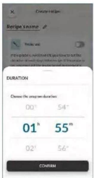 Create recipe Recipe's name Preview use In this plate it is mentioned that you have to run the solution for many days. If you need to run, you must call the recipe name to start your day. DURATION Choose the program duration 00° 54° 01 h 55 m 02' 56" CONFIRM