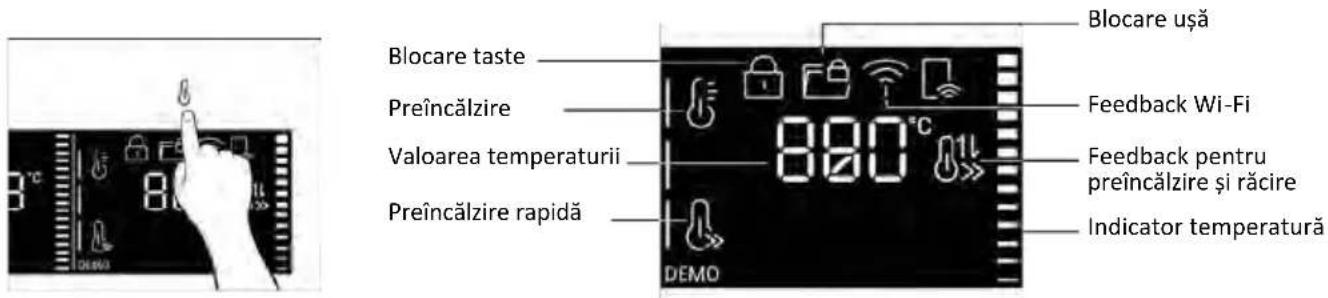 Blocare taste Preîncălzire Valoarea temperaturii Preîncălzire rapidă 800°C Blocare ușă Feedback Wi-Fi Feedback pentru preîncălzire și răcire Indicator temperatură DEMO