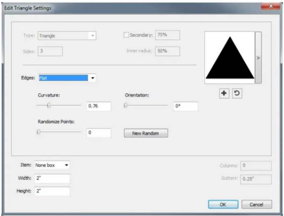 Edit Triangle Settings Type: Triangle Secondary: 75% Sides: 3 Inner radius: 50% Edges: Flat Curvature: 0.76 Orientation: 0° Randomize Points: 0 New Random Item: None box Width: 2" Height: 2" Columns: 0 Gutters: 0.25" OK Cancel