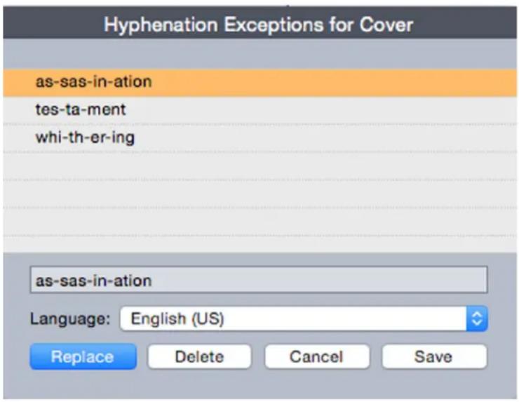 Hyphenation Exceptions for Cover as-sas-in-ation tes-ta-ment whi-th-er-ing as-sas-in-ation Language: English (US) Replace Delete Cancel Save