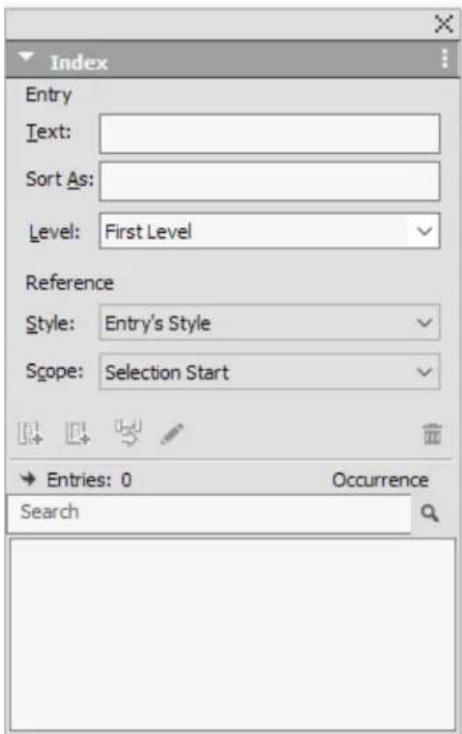 Index Entry Text: Sort As: Level: First Level Reference Style: Entry's Style Scope: Selection Start Entries: 0 Occurrence Search