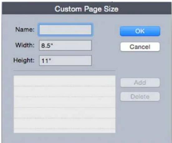 Custom Page Size Name: Width: 8.5" Height: 11" OK Cancel Add Delete