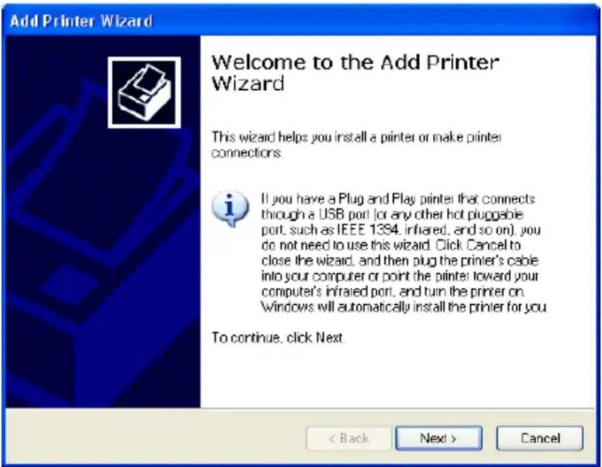 Add Printer Wizard Welcome to the Add Printer Wizard This wizard helps you install a printer or make printer connections. If you have a Plug and Play printer that connects through a USB port (or any other hot pluggable port, such as IEEE 1394, infrared, and so on), you do not need to use this wizard. Click Cancel to close the wizard, and then plug the printer's cable into your computer or point the printer toward your computer's infrared port, and turn the printer on. Windows will automatically install the printer for you. To continue. click Next. < Back Next > Cancel