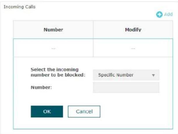 Incoming Calls Number Modify -- -- Select the incoming number to be blocked: Specific Number Number: OK Cancel