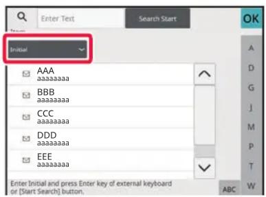 Enter Text Search Start OK Initial AAA aaaaaaa BBB aaaaaaa CCC aaaaaaa DDD aaaaaaa EEE aaaaaaa Enter Initial and press Enter key of external keyboard or [Start Search] button. ABC W