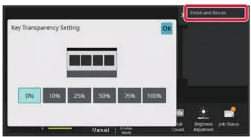 Key Transparency Setting 0% 10% 25% 50% 75% 100% Finish and Return Manual Display Mode Count Brightness Job Status