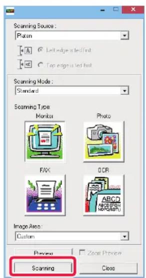 Scanning Source : Platin A Left edge is led first Top edge is led first Scanning Mode : Standard Scanning Type Monitor Photo FAX OCR Image Area: Custom Preview Zoom Preview Scanning Close