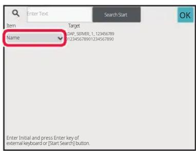Enter Text Search Start Item Target Name 12345678901234567890 IDAP_SERVER_1_123456789 Enter Initial and press Enter key of external keyboard or [Start Search] button.
