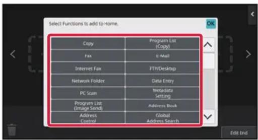 Select Functions to add to Home. Copy Program List (Copy) Fax E-Mail Internet Fax FIR/Desktop Network Folder Data Entry PC Scan Metadata Setting Program List Address Book (Image Send) Address Control Global Address Search Edit Ind