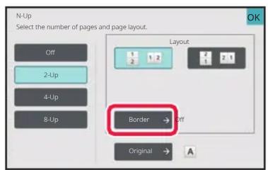 N-Up Select the number of pages and page layout. Off 2-Up 4-Up 8-Up Layout 1 2 1 2 4 1 2 1 Border → Off Original → A