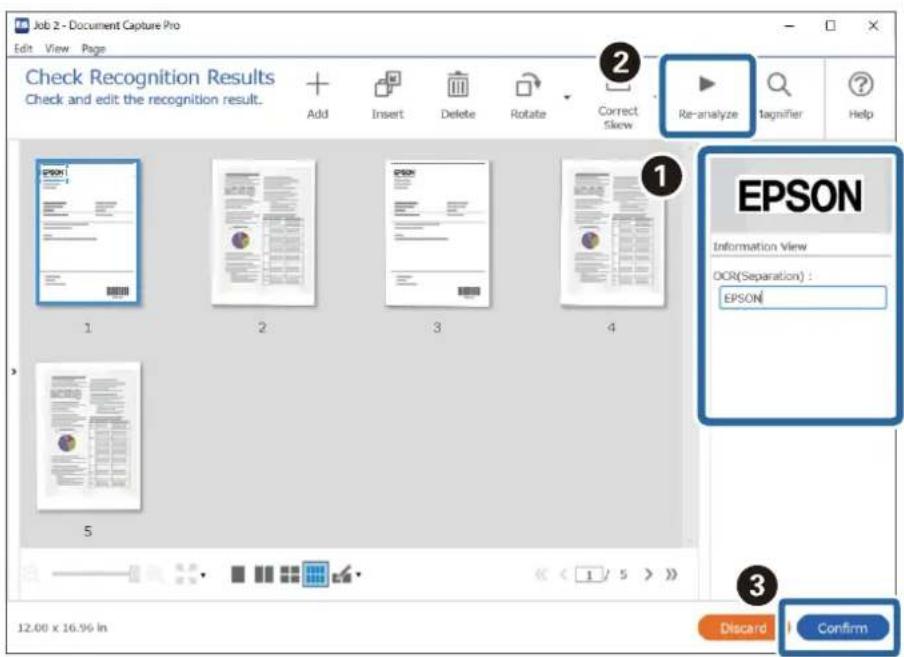 Job 2 - Document Capture Pro Edit View Page Check Recognition Results Check and edit the recognition result. Add Insert Delete Rotate Correct Skew Re-analyze Magnifier Help 1 EPSON Information View DCR(Separation) : EPSON 3 12.00 x 16.96 In Discard Confirm