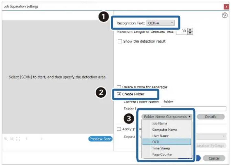 Job Separation Settings 1 Recognition Text: OCR-A Maximum Length of Detected Text: 30 Show the detection result Select [SCAN] to start, and then specify the detection area. Delete a name for separator Create Folder Current Folder Name: folder Folder Name Components Job Name Computer Name User Name O…