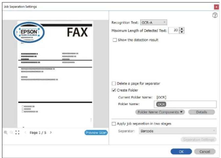 Job Separation Settings EPSON FAX Recognition Text: OCR-A Maximum Length of Detected Text: 30 Show the detection result Delete a page for separator Create Folder Current Folder Name: [OCR] Folder Name: OCR Folder Name Components ▼ Details Apply job separation in two stages Separator: Barcode Separat…