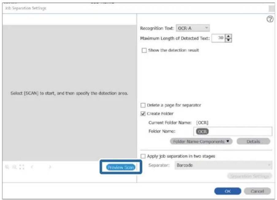 Job Separation Settings Select [SCAN] to start, and then specify the detection area. Recognition Text: OCR-A Maximum Length of Detected Text: 30 Show the detection result Delete a page for separator Create Folder Current Folder Name: [OCR] Folder Name: OCR Folder Name Components ▼ Details Apply job…