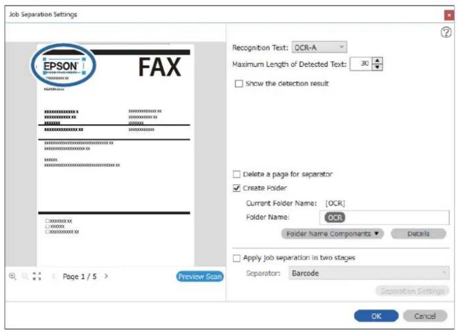 Job Separation Settings EPSON FAX Recognition Text: OCR-A Maximum Length of Detected Text: 30 Show the detection result Delete a page for separator Create Folder Current Folder Name: [OCR] Folder Name: OCR Folder Name Components ▼ Details Apply Job separation in two stages Separator: Barcode Separat…