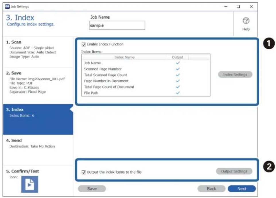Job Settings 3. Index Configure index settings. Job Name: sample Help 1. Scan Source: ADF - Single-sided Document Size: Auto Detect Image Type: Auto 2. Save File Name: img20xxxxxx_001.pdf File Type: PDF Save In: C:\Users Separator: Fixed Page 3. Index Index Items: 6 4. Send Destination: Take No Acti…