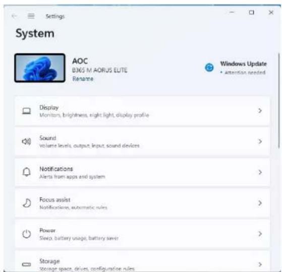 Settings. System: AOC, B365 M AORUS ELTE, Rename. Windows Update: attention needed. Display: Monitors, brightness, right light, display profile. Sound: Volume levels, output, input, sound devices. Notifications: Alerts from apps and system. Focus assist: Notifications, automatic rules. Power: Sleep,…