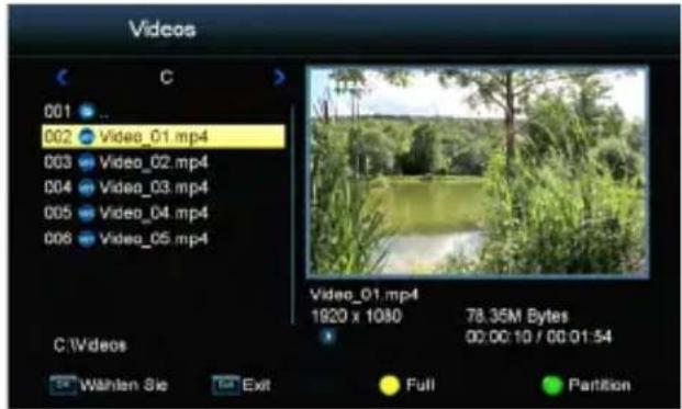 Videos C 001 ... 002 Video_01.mp4 003 Video_02.mp4 004 Video_03.mp4 005 Video_04.mp4 006 Video_05.mp4 Video_01.mp4 1920 x 1080 78.35M Bytes 00:00:10 / 00:01:54 C:\Videos Wählen Sie Exit Full Partition