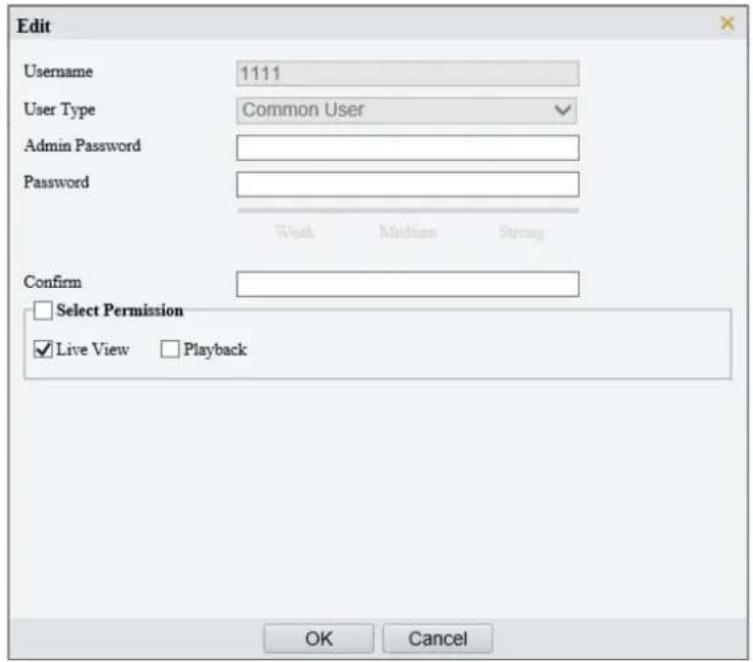 Edit Username 1111 User Type Common User Admin Password Password Confirm Select Permission Live View Playback OK Cancel