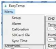 EasyTemp Menu Configuration Alarme Calibration Fichier carte SD Synchroniser l'heure Point de rosée CH2 Temp -- °C Humidité -- % DewF
