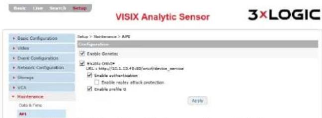 VISIX Analytic Sensor 3xLOGIC Basic Configuration Basic Configuration > Maintenance > API Event Configuration Event Configuration Network Configuration Storage VCA Maintenance Data & Time API Configuration Enable Genetic Enable OMOF URL: http://10.1.12.45:00/smnt/device_service Enable authentication Enable roller attack protection Enable profile G Apply