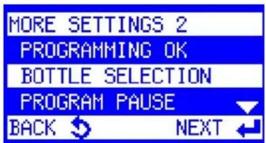 MORE SETTINGS 2 PROGRAMMING OK BOTTLE SELECTION PROGRAM PAUSE BACK NEXT