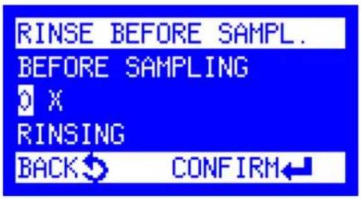 RINSE BEFORE SAMPL. BEFORE SAMPLING 0 X RINSING BACK CONFIRM