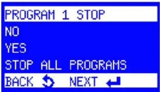 PROGRAM 1 STOP NO YES STOP ALL PROGRAMS BACK ↩ NEXT ↙