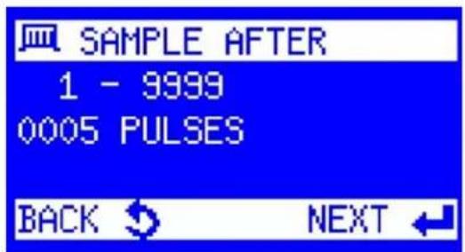 SAMPLE AFTER 1 - 9999 0005 PULSES BACK ← NEXT ←