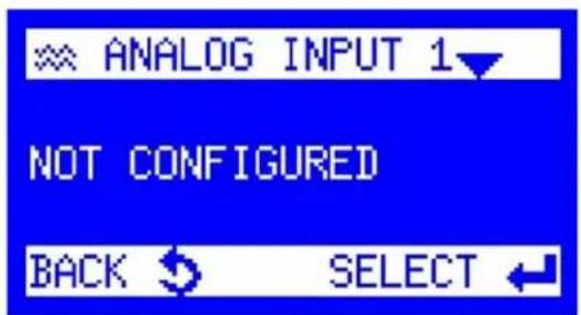 ANALOG INPUT 1 NOT CONFIGURED BACK SELECT