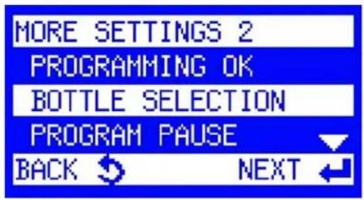 MORE SETTINGS 2 PROGRAMMING OK BOTTLE SELECTION PROGRAM PAUSE BACK NEXT